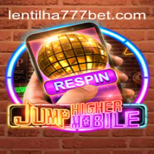 Discover the Excitement of JumpHighermobile and Lentilha 777 Cassino
