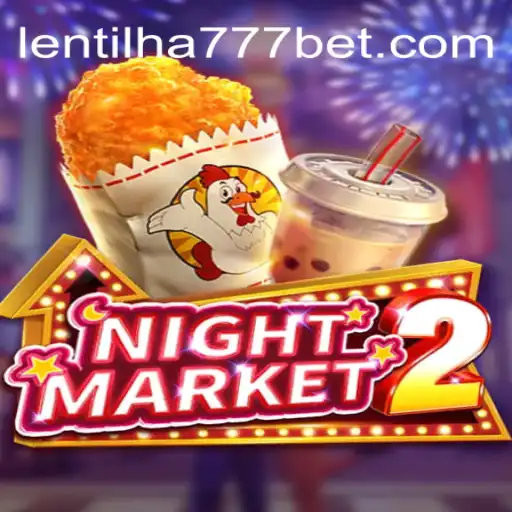 NightMarket2: A Thrilling Virtual Experience with Lentilha 777
